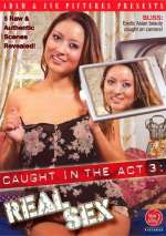 Caught In The Act 3: Real Sex