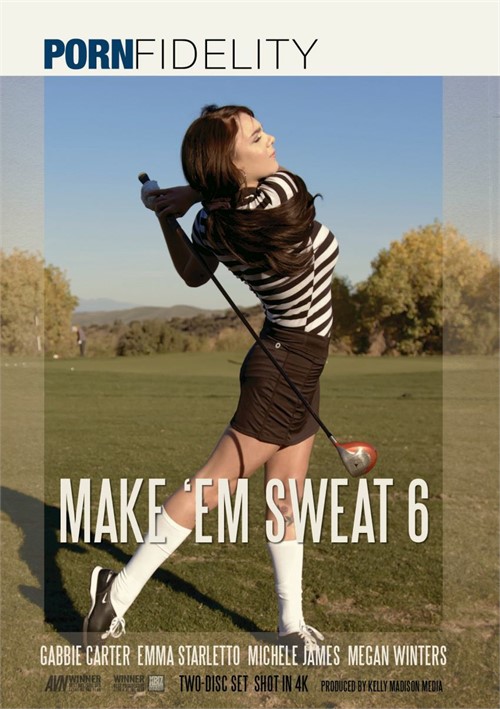 Make ‘Em Sweat 6