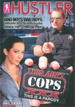 This Ain’t Cops XXX