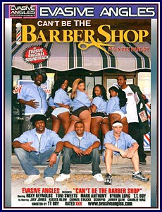 This Ain’t The Barber Shop: It’s A XXX Parody