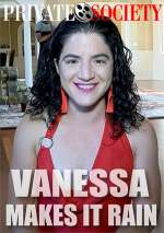 Vanessa Makes It Rain